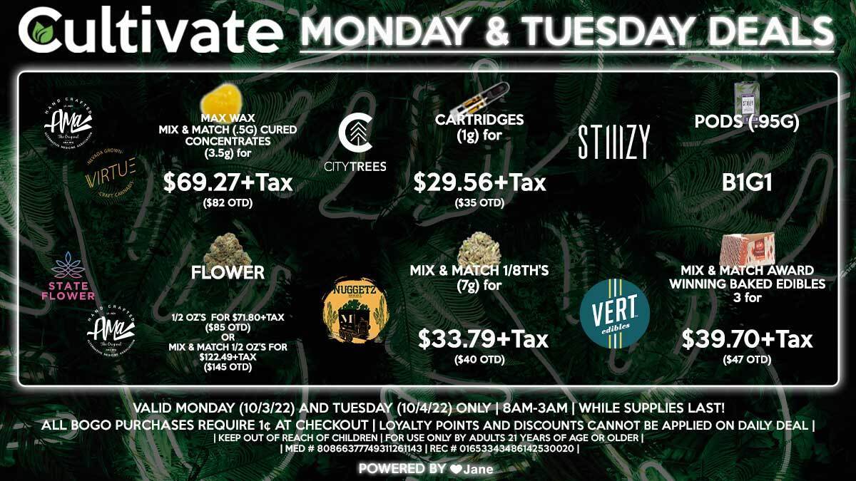 Cultivate Las Vegas Dispensary Daily Deals! Valid MONDAY & TUESDAY 10/3-10/4 Only | 8AM-3AM | While Supplies Last!