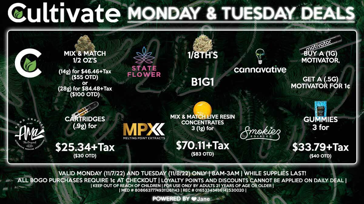 Cultivate Las Vegas Dispensary Daily Deals! Valid MONDAY & TUESDAY 11/7-11/8 Only | 8AM-3AM | While Supplies Last!