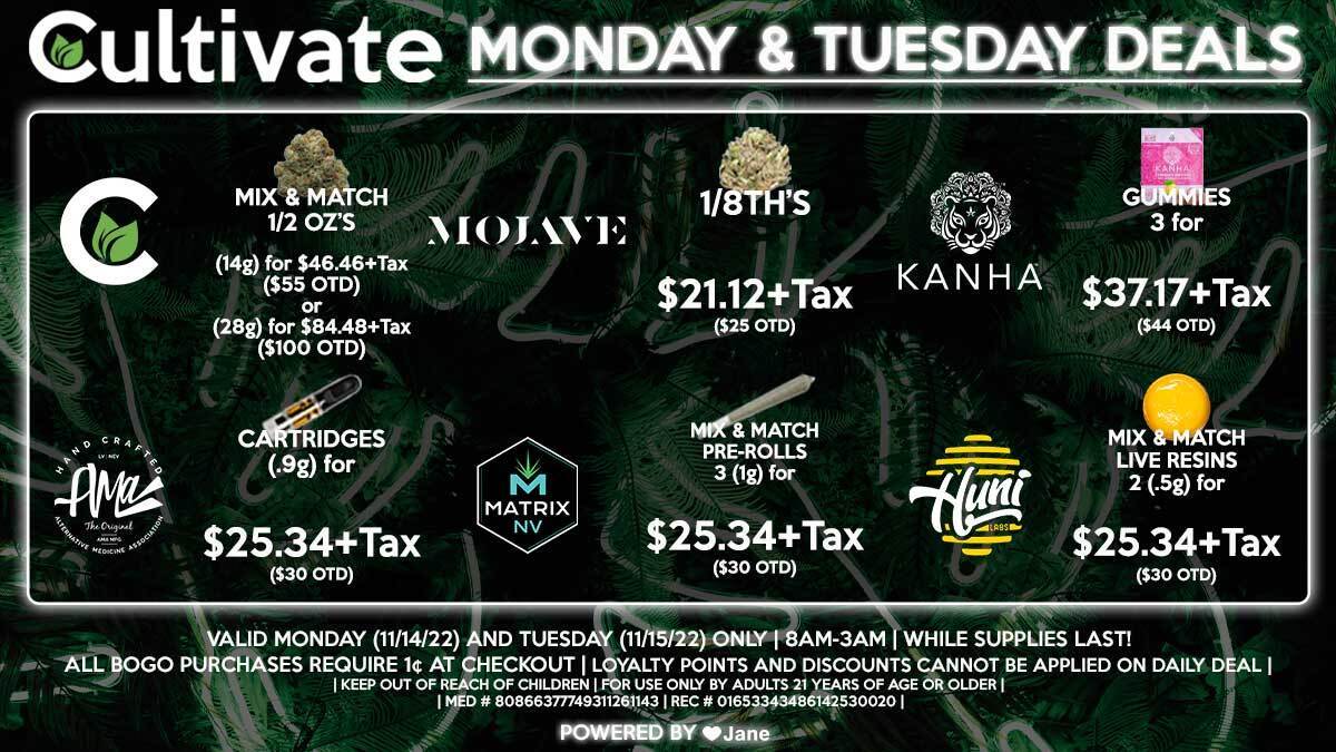 Cultivate Las Vegas Dispensary Daily Deals! Valid MONDAY & TUESDAY 11/14-11/15 Only | 8AM-3AM | While Supplies Last!