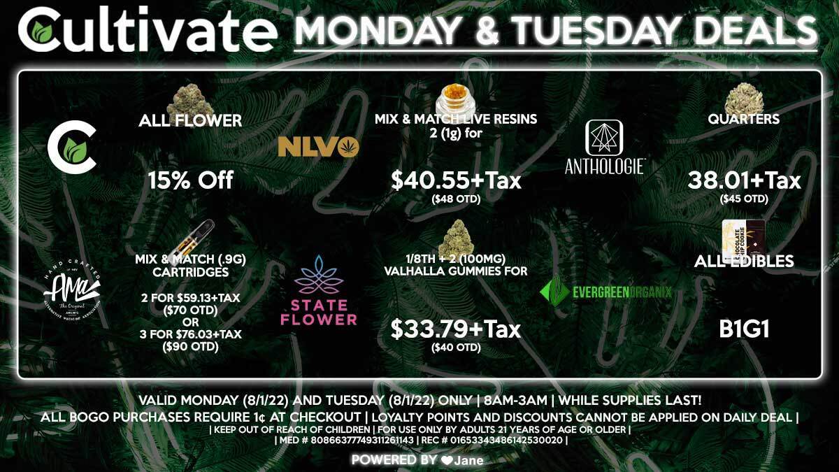 Cultivate Las Vegas Dispensary Daily Deals! Valid MONDAY & TUESDAY 8/1-8/2 Only | 8AM-3AM | While Supplies Last!