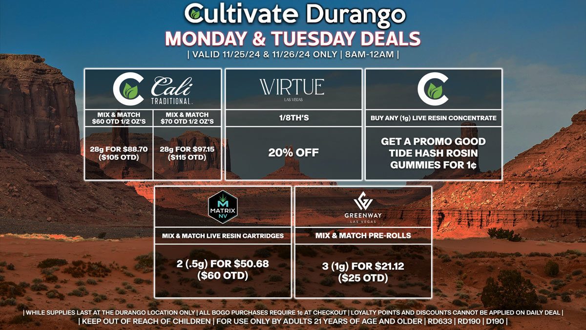 Cultivate Las Vegas Dispensary Daily Deals! Valid MONDAY & TUESDAY 11/25-11/26 Only | 8AM-12AM | While Supplies Last!