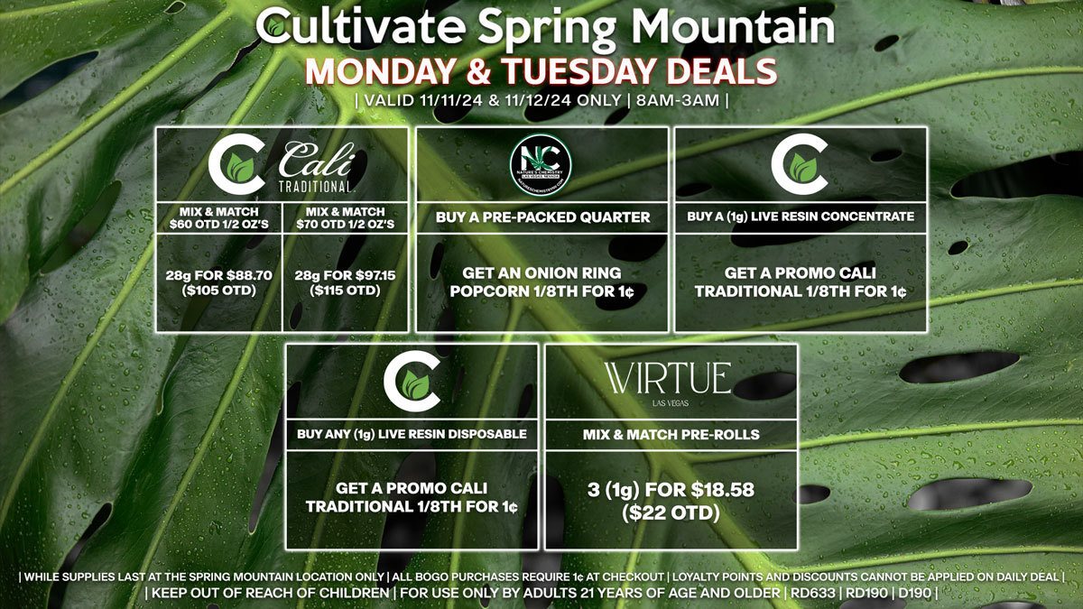 Cultivate Las Vegas Dispensary Daily Deals! Valid MONDAY & TUESDAY 11/11-11/12 Only | 8AM-3AM | While Supplies Last!