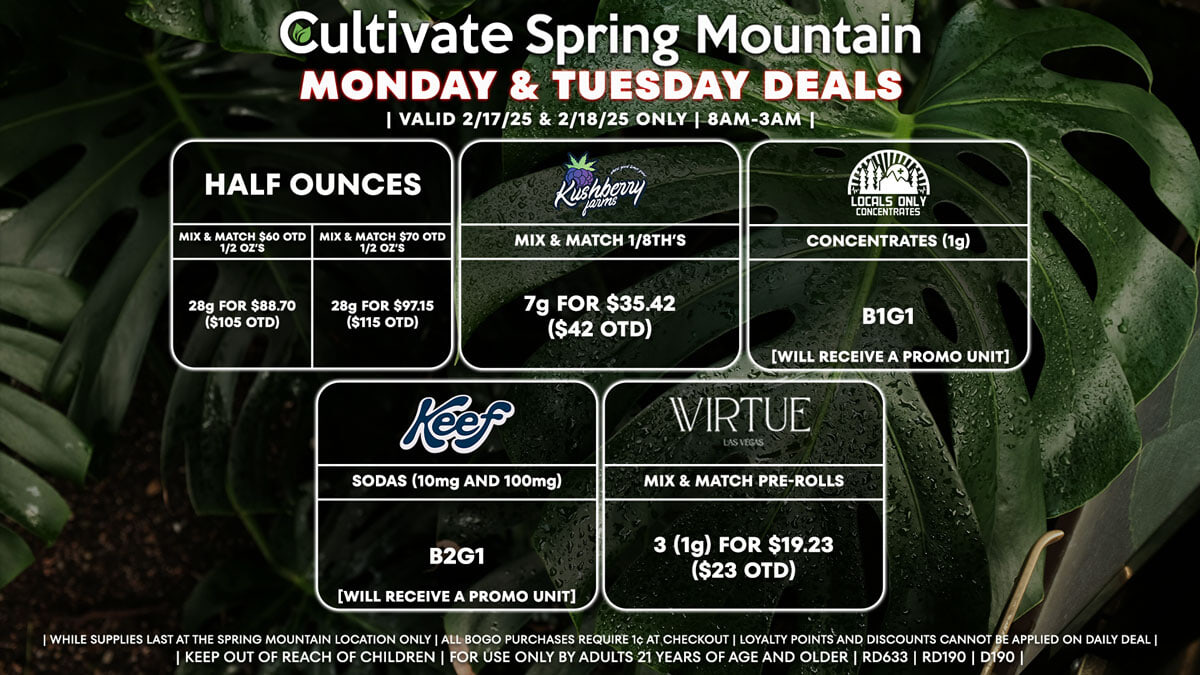 Cultivate Las Vegas Dispensary Daily Deals! Valid MONDAY & TUESDAY 2/17-2/18 Only | 8AM-3AM | While Supplies Last!