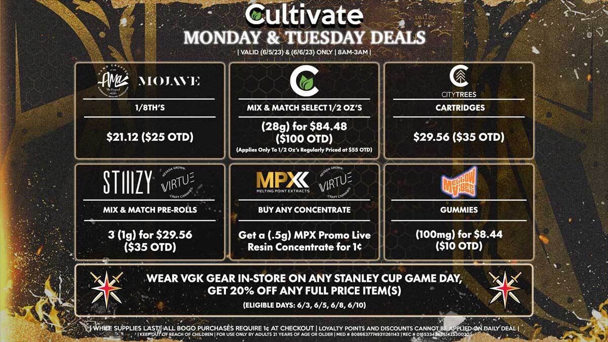 Cultivate Las Vegas Dispensary Daily Deals! Valid MONDAY & TUESDAY 6/5-6/6 Only | 8AM-3AM | While Supplies Last!