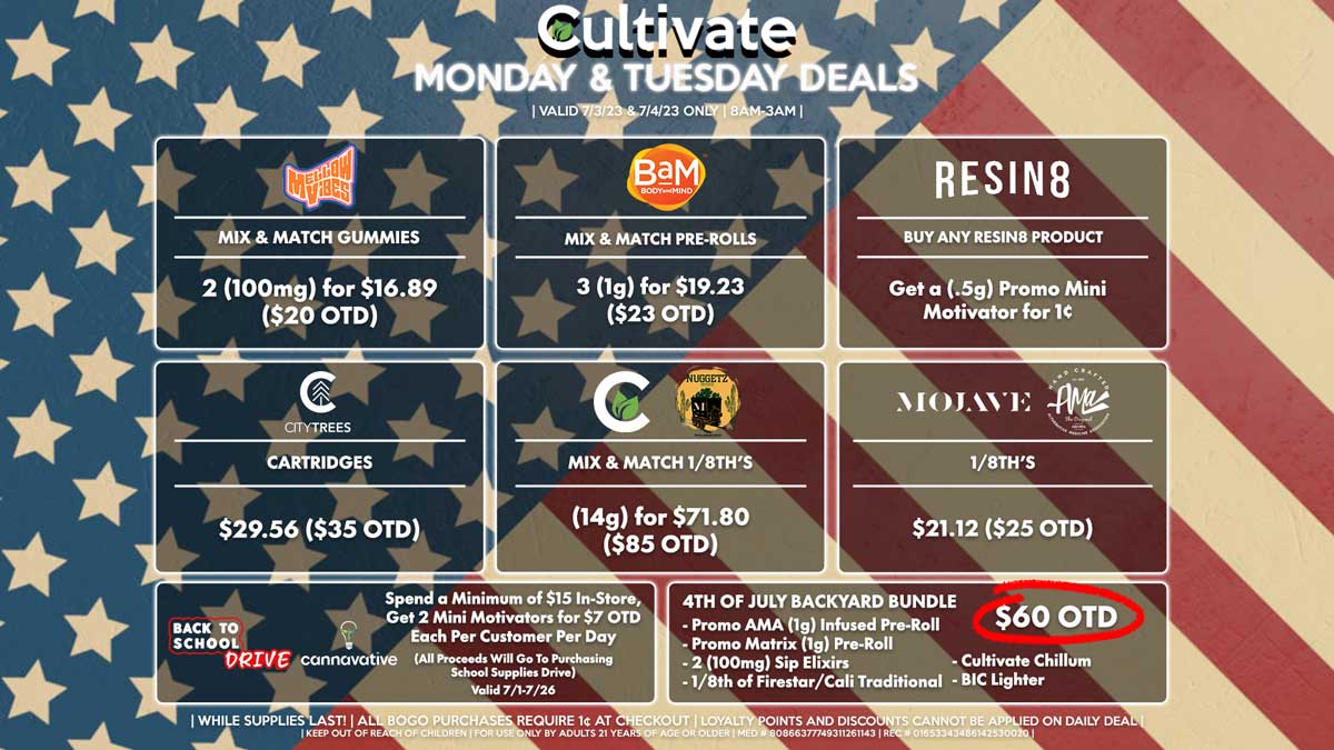 Cultivate Las Vegas Dispensary Daily Deals! Valid MONDAY & TUESDAY 7/3-7/4 Only | 8AM-3AM | While Supplies Last!