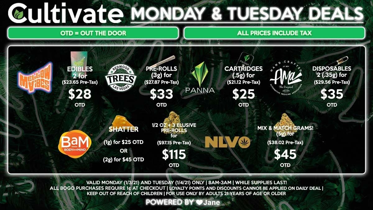 Cultivate Las Vegas Dispensary Daily Deals! Valid MONDAY & TUESDAY 1/3-1/4 Only | 8AM-3AM | While Supplies Last!