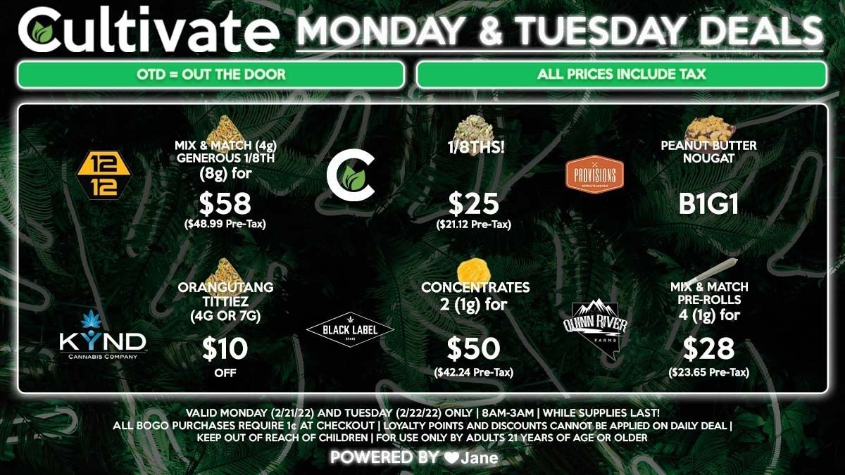 Cultivate Las Vegas Dispensary Daily Deals! Valid MONDAY & TUESDAY 2/21-2/22 Only | 8AM-3AM | While Supplies Last!