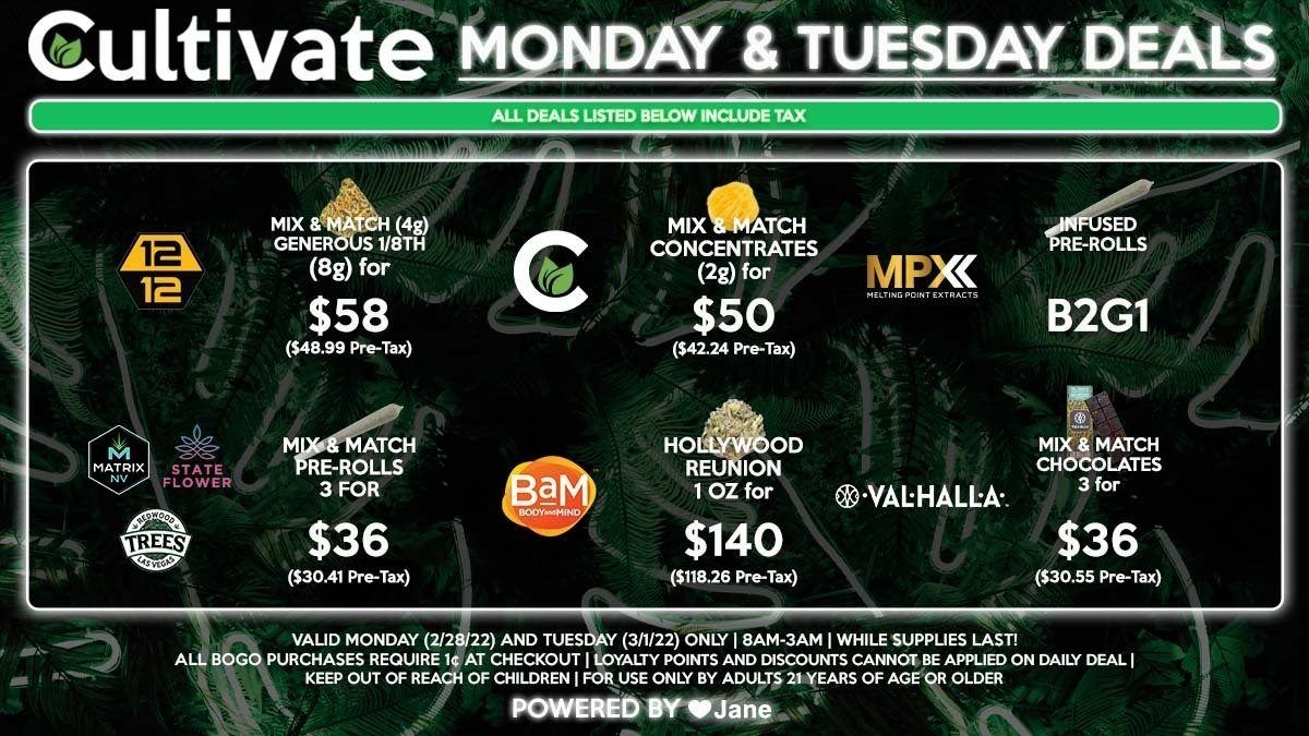 Cultivate Las Vegas Dispensary Daily Deals! Valid MONDAY & TUESDAY 2/28-3/1 Only | 8AM-3AM | While Supplies Last!