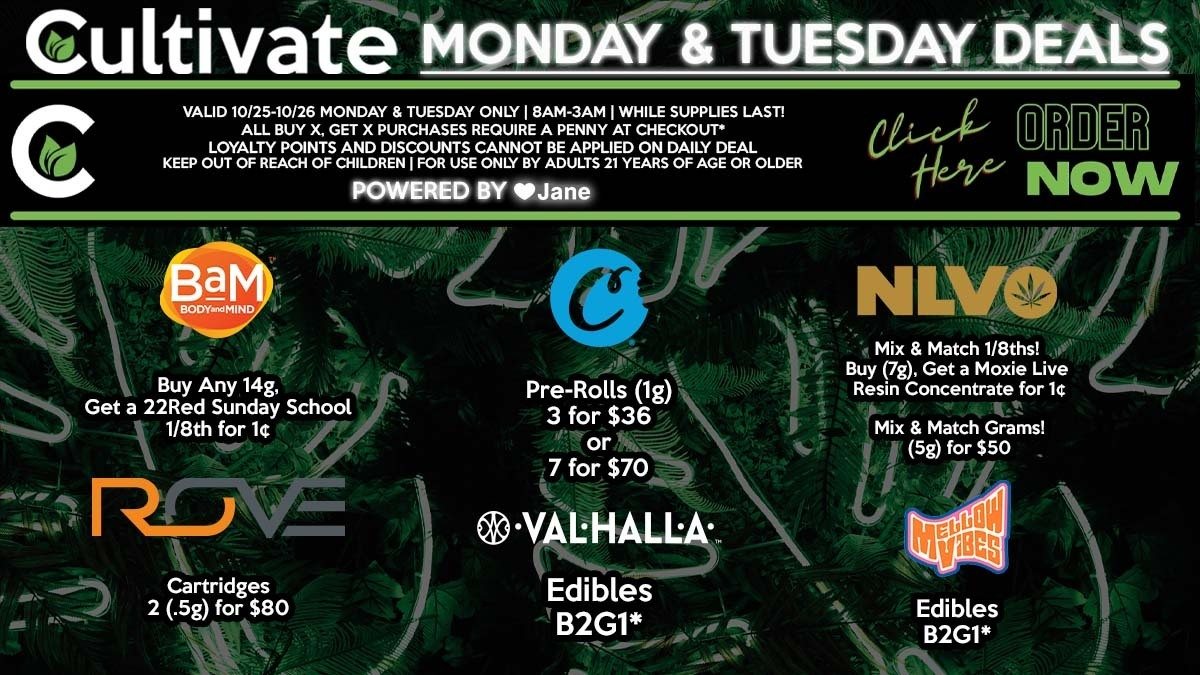 Cultivate Las Vegas Dispensary Daily Deals! Valid MONDAY & TUESDAY 10/25-10/26 Only | 8AM-3AM | While Supplies Last!