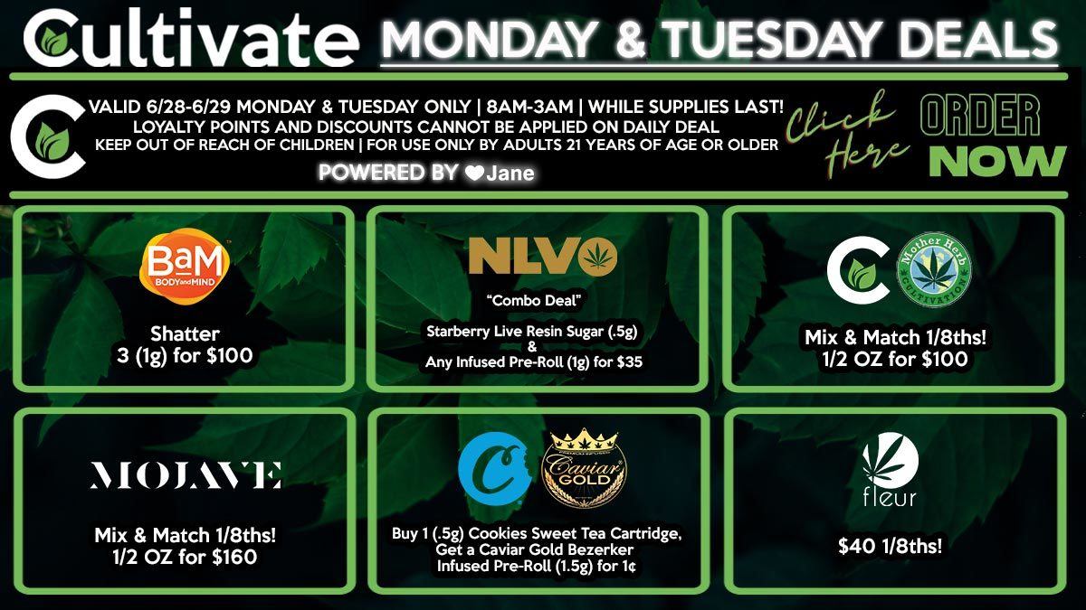 Cultivate Las Vegas Dispensary Daily Deals! Valid MONDAY & TUESDAY 8/9-8/10 Only | 8AM-3AM | While Supplies Last!