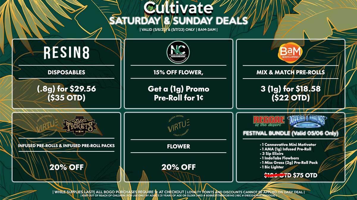 Cultivate Las Vegas Dispensary Daily Deals! Valid SATURDAY & SUNDAY 5/6-5/7 Only | 8AM-3AM | While Supplies Last!