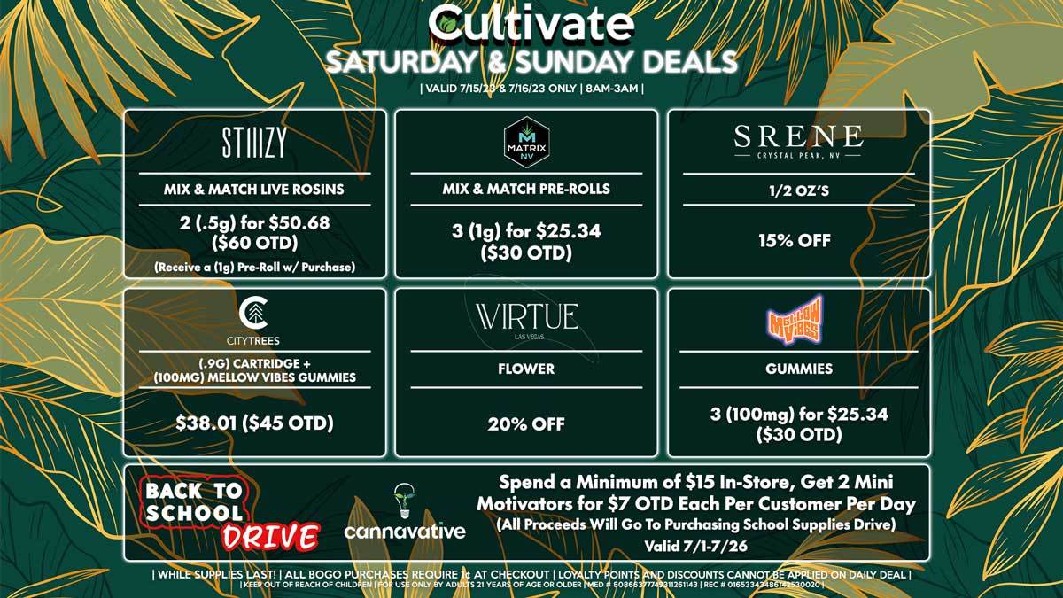 Cultivate Las Vegas Dispensary Daily Deals! Valid SATURDAY & SUNDAY 7/15-7/16 Only | 8AM-3AM | While Supplies Last!