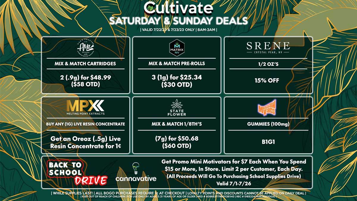 Cultivate Las Vegas Dispensary Daily Deals! Valid SATURDAY & SUNDAY 7/22-7/23 Only | 8AM-3AM | While Supplies Last!