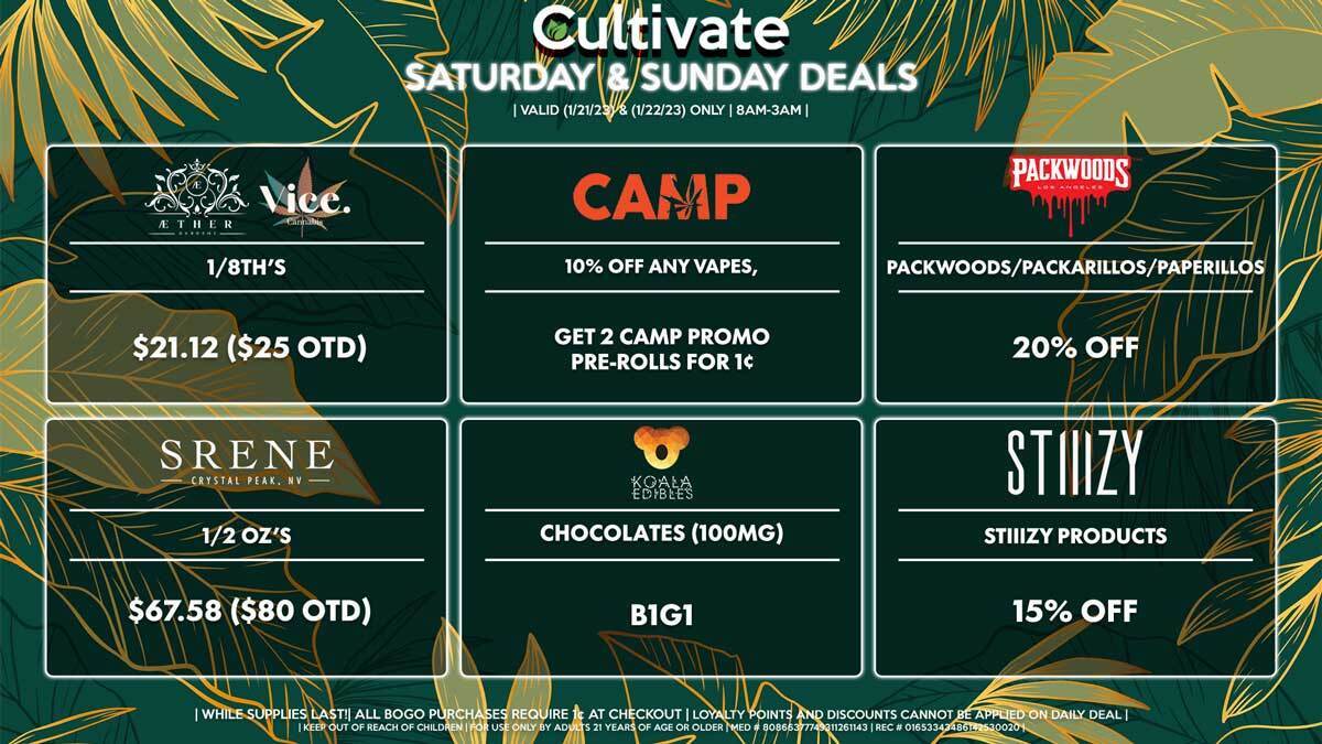 Cultivate Las Vegas Dispensary Daily Deals! Valid SATURDAY & SUNDAY 01/21-01/22 Only | 8AM-3AM | While Supplies Last!