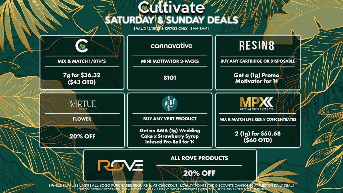 Cultivate Las Vegas Dispensary Daily Deals! Valid SATURDAY & SUNDAY 12/16-12/17 Only | 8AM-3AM | While Supplies Last!