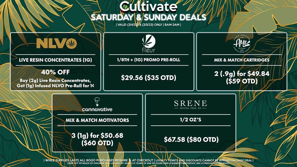 Cultivate Las Vegas Dispensary Daily Deals! Valid SATURDAY & SUNDAY 2/4-2/5 Only | 8AM-3AM | While Supplies Last!