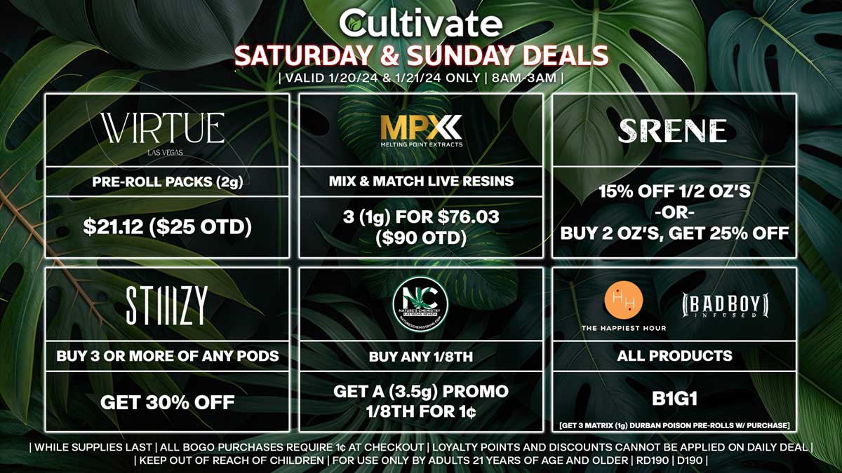 Cultivate Las Vegas Dispensary Daily Deals! Valid SATURDAY & SUNDAY 1/20-1/21 Only | 8AM-3AM | While Supplies Last!