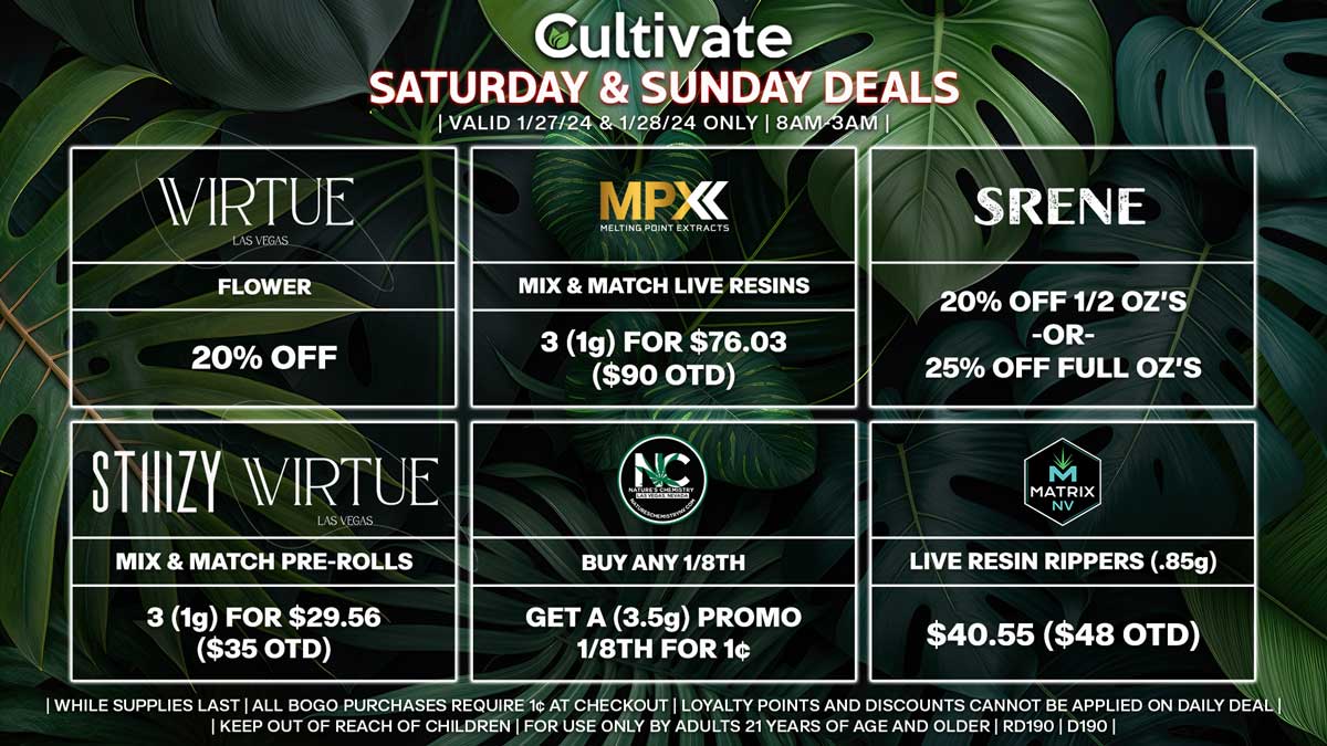 Cultivate Las Vegas Dispensary Daily Deals! Valid SATURDAY & SUNDAY 1/27-1/28 Only | 8AM-3AM | While Supplies Last!