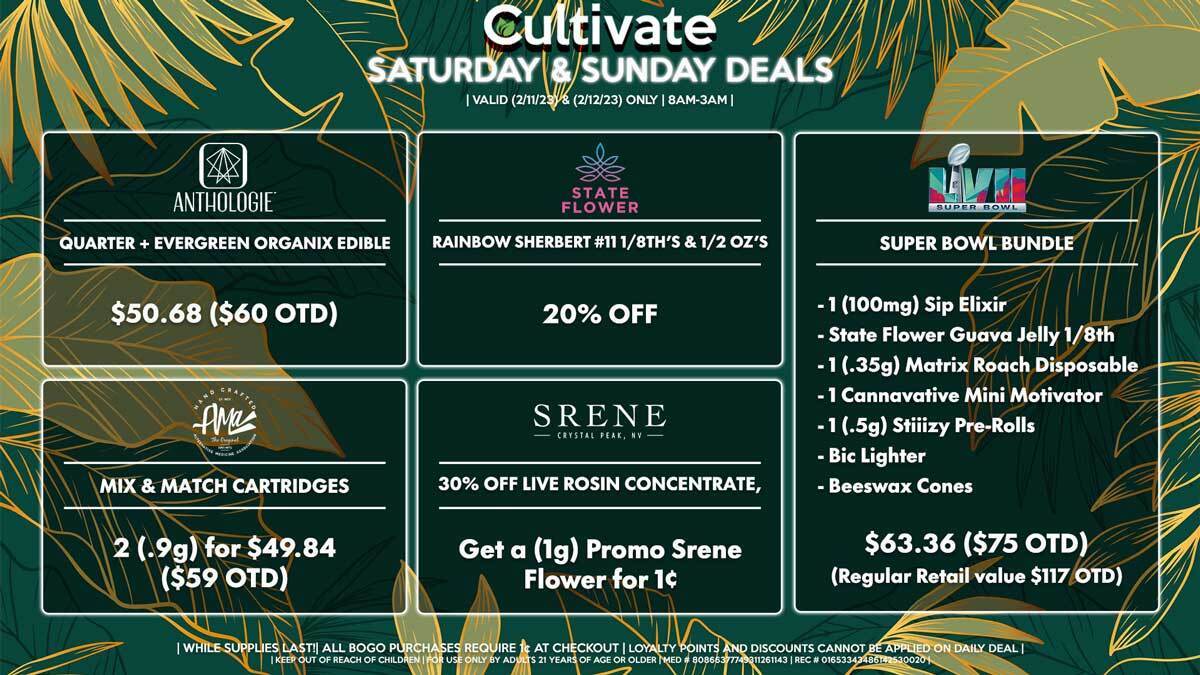 Cultivate Las Vegas Dispensary Daily Deals! Valid SATURDAY & SUNDAY 2/11-2/12 Only | 8AM-3AM | While Supplies Last!