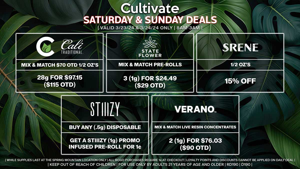 Cultivate Las Vegas Dispensary Daily Deals! Valid SATURDAY & SUNDAY 3/23-3/24 Only | 8AM-3AM | While Supplies Last!