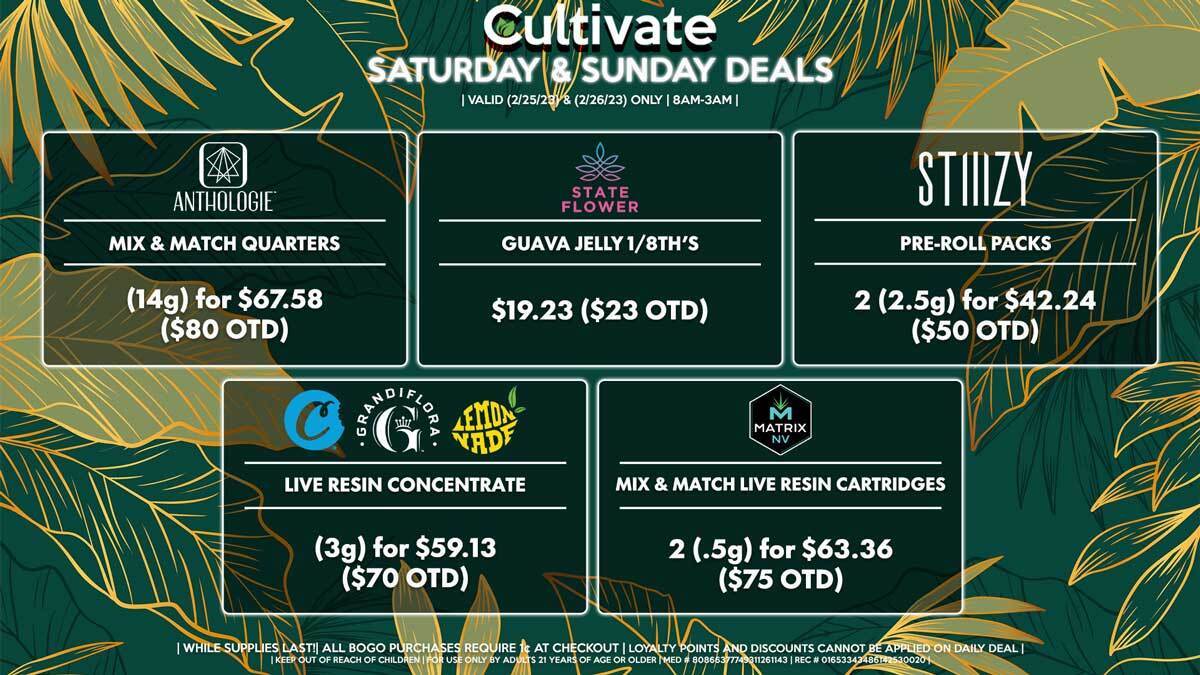 Cultivate Las Vegas Dispensary Daily Deals! Valid SATURDAY & SUNDAY 2/25-2/26 Only | 8AM-3AM | While Supplies Last!