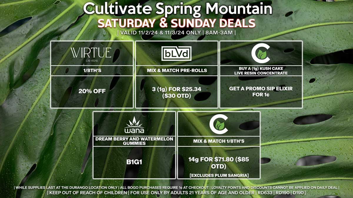 Cultivate Las Vegas Dispensary Daily Deals! Valid SATURDAY & SUNDAY 11/2-11/3 Only | 8AM-3AM | While  Supplies Last!