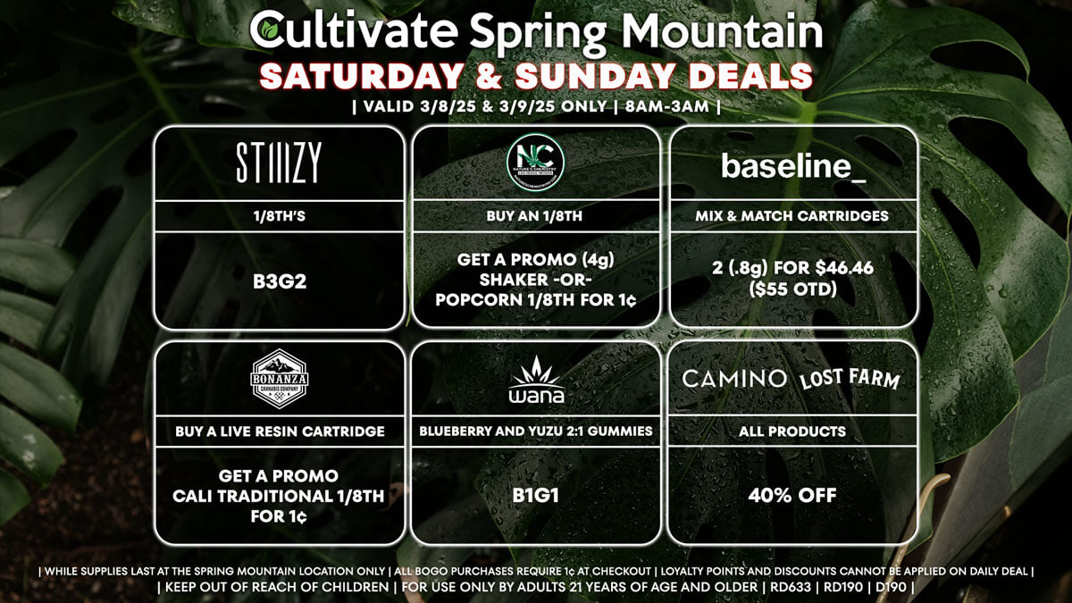 Cultivate Las Vegas Dispensary Daily Deals! Valid SATURDAY & SUNDAY 3/8-3/9 Only | 8AM-3AM | While  Supplies Last!