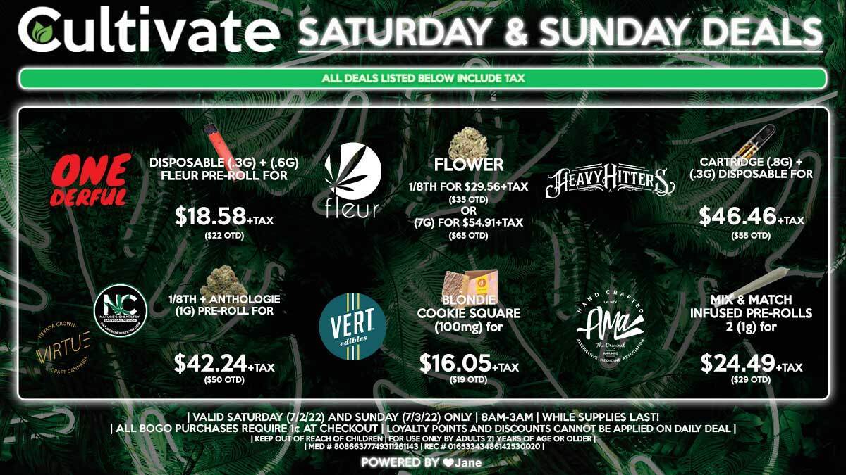 Cultivate Las Vegas Dispensary Daily Deals! Valid SATURDAY & SUNDAY 7/2-7/3 Only | 8AM-3AM | While Supplies Last!