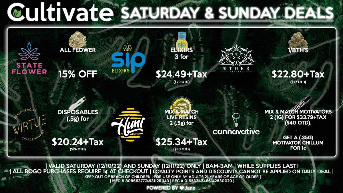 Cultivate Las Vegas Dispensary Daily Deals! Valid SATURDAY & SUNDAY 12/10-12/11 Only | 8AM-3AM | While Supplies Last!