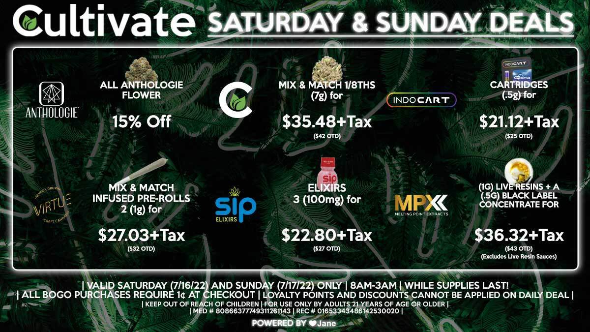 Cultivate Las Vegas Dispensary Daily Deals! Valid SATURDAY & SUNDAY 7/16-7/17 Only | 8AM-3AM | While Supplies Last!