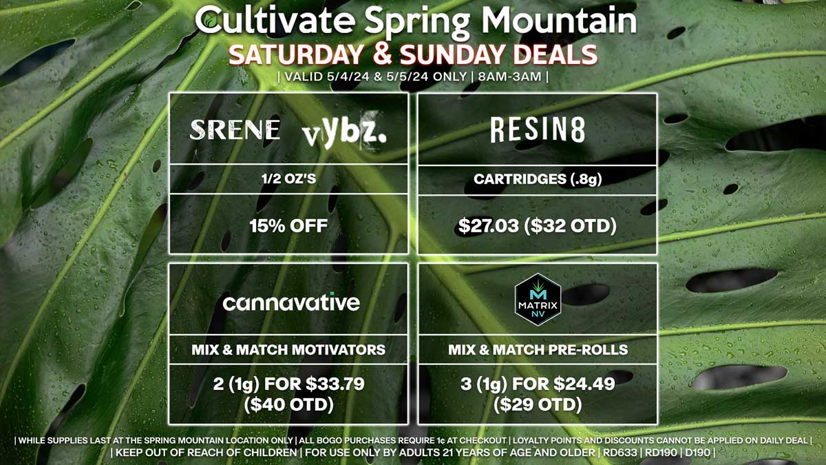 Cultivate Las Vegas Dispensary Daily Deals! Valid SATURDAY & SUNDAY 5/4-5/5 Only | 8AM-3AM | While Supplies Last!