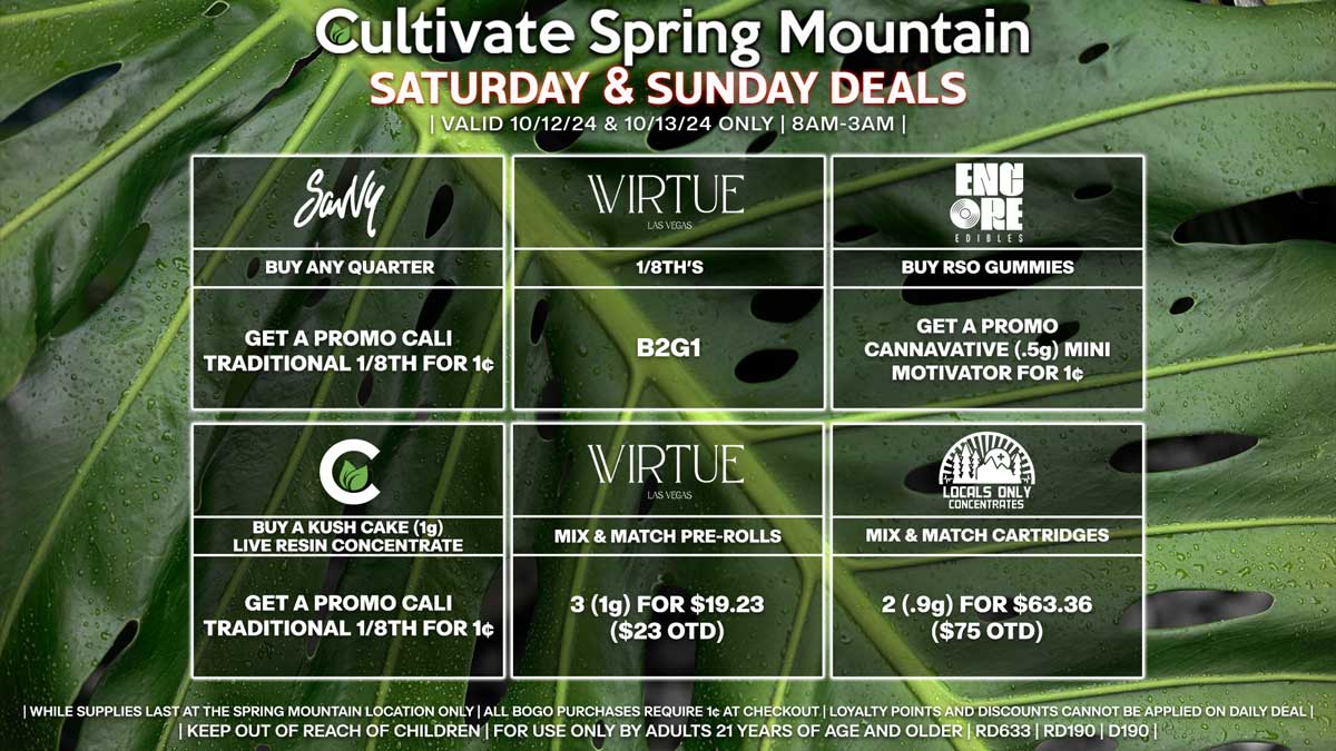 Cultivate Las Vegas Dispensary Daily Deals! Valid SATURDAY & SUNDAY 10/12-10/13 Only | 8AM-3AM | While  Supplies Last!