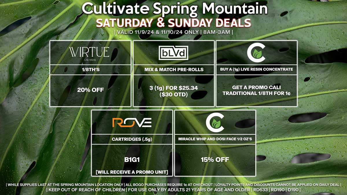 Cultivate Las Vegas Dispensary Daily Deals! Valid SATURDAY & SUNDAY 11/9-11/10 Only | 8AM-3AM | While  Supplies Last!