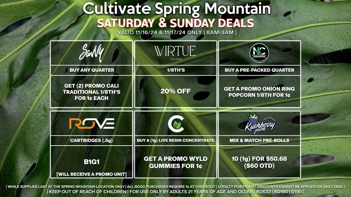 Cultivate Las Vegas Dispensary Daily Deals! Valid SATURDAY & SUNDAY 11/16-11/17 Only | 8AM-3AM | While  Supplies Last!