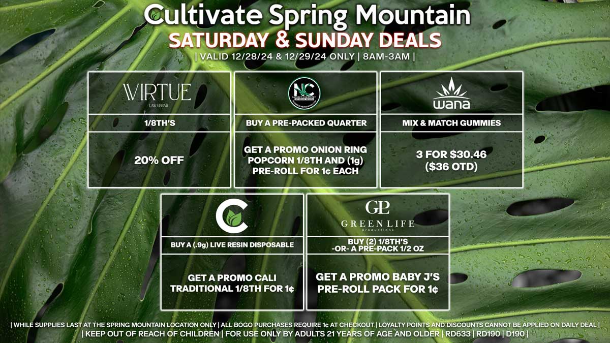 Cultivate Las Vegas Dispensary Daily Deals! Valid SATURDAY & SUNDAY 12/28-12/29 Only | 8AM-3AM | While  Supplies Last!