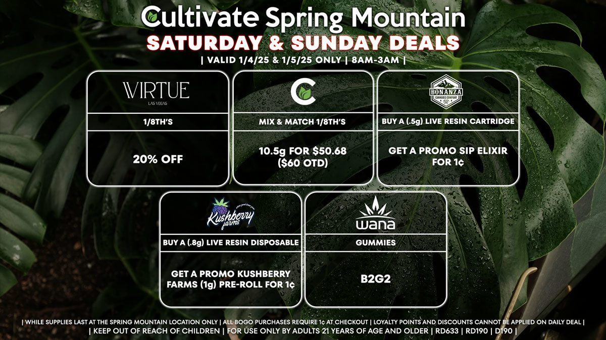 Cultivate Las Vegas Dispensary Daily Deals! Valid SATURDAY & SUNDAY 1/4-1/5 Only | 8AM-3AM | While  Supplies Last!