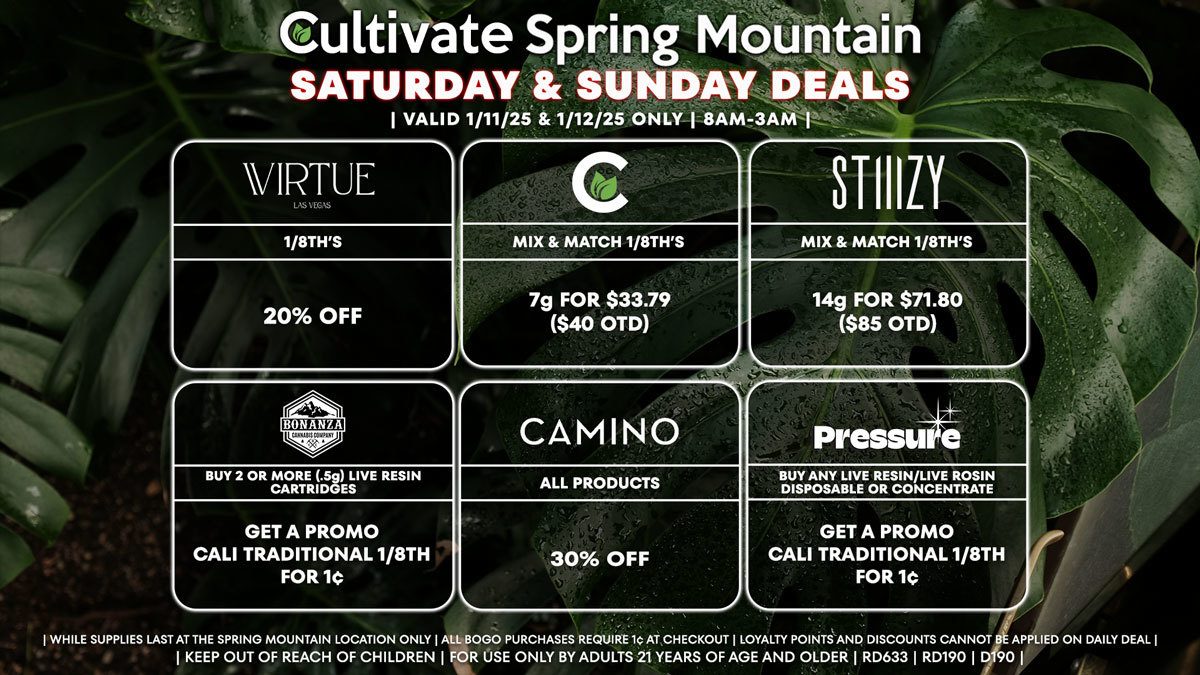 Cultivate Las Vegas Dispensary Daily Deals! Valid SATURDAY & SUNDAY 1/11-1/12 Only | 8AM-3AM | While  Supplies Last!