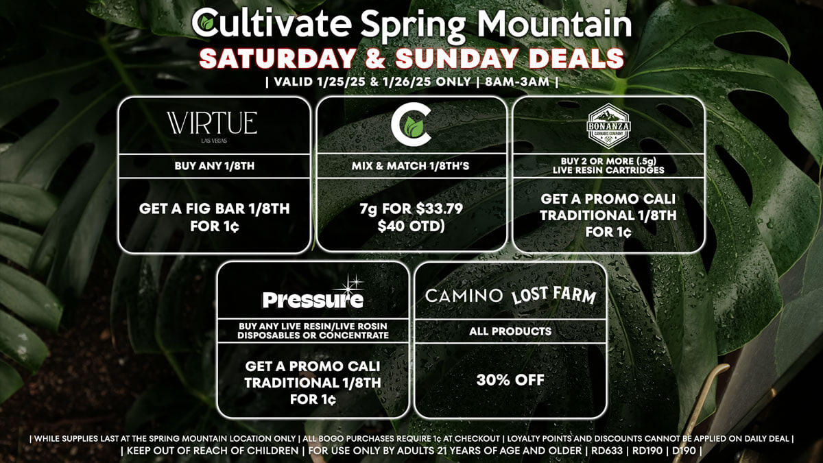 Cultivate Las Vegas Dispensary Daily Deals! Valid SATURDAY & SUNDAY 1/25-1/26 Only | 8AM-3AM | While  Supplies Last!