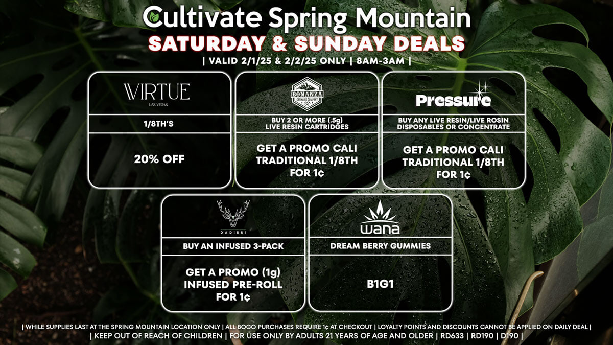 Cultivate Las Vegas Dispensary Daily Deals! Valid SATURDAY & SUNDAY 2/1-2/2 Only | 8AM-3AM | While  Supplies Last!