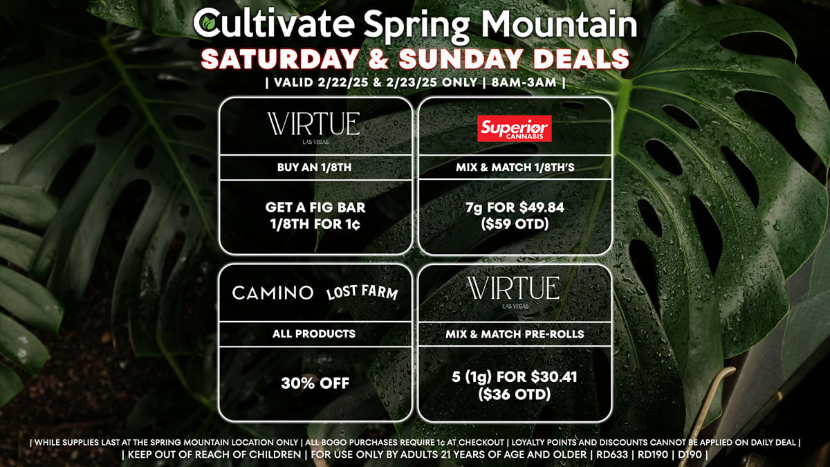 Cultivate Las Vegas Dispensary Daily Deals! Valid SATURDAY & SUNDAY 2/22-2/23 Only | 8AM-3AM | While  Supplies Last!