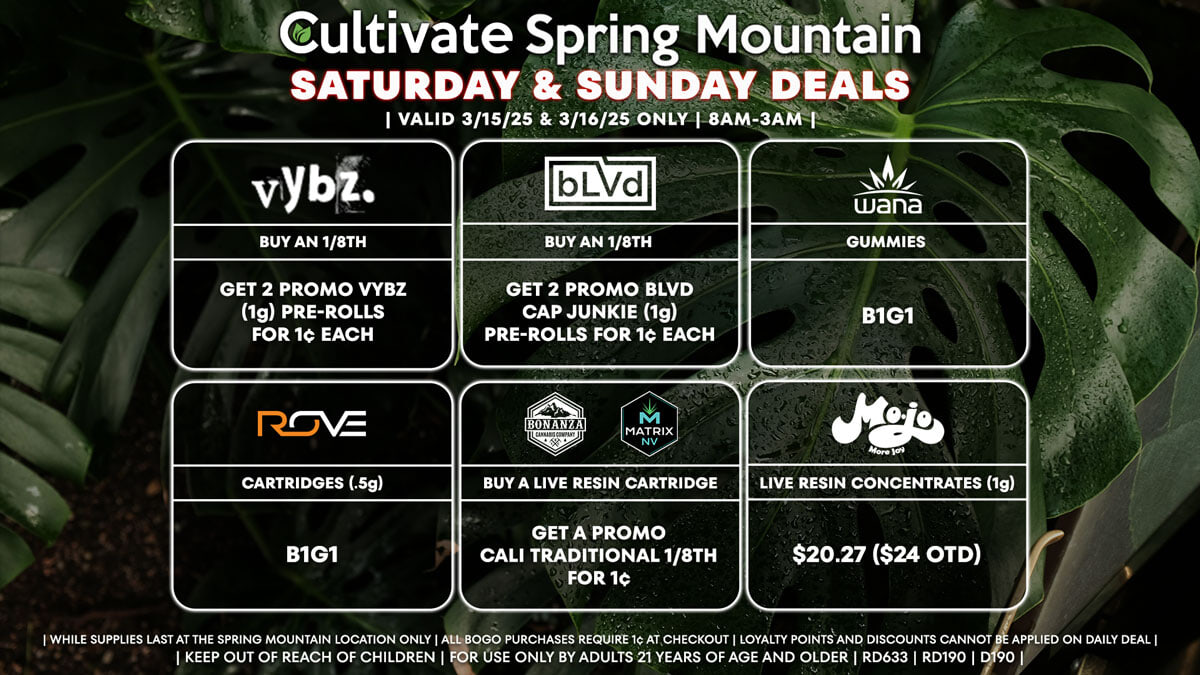 Cultivate Las Vegas Dispensary Daily Deals! Valid SATURDAY & SUNDAY 3/15-3/16 Only | 8AM-3AM | While  Supplies Last!