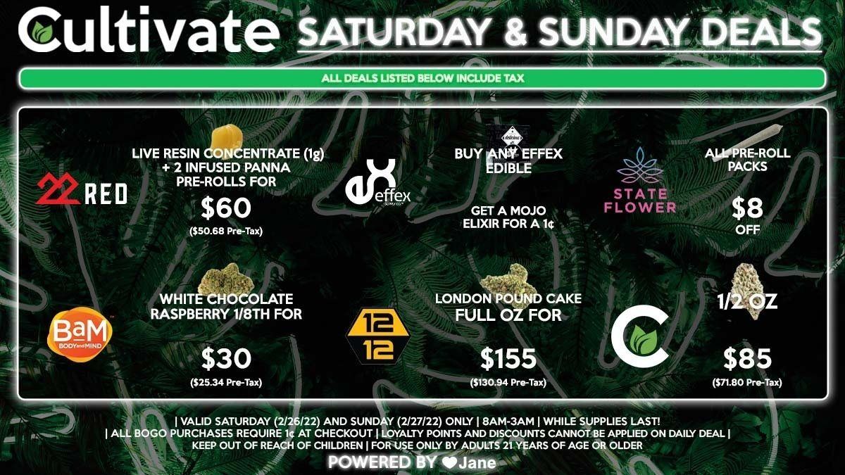 Cultivate Las Vegas Dispensary Daily Deals! Valid SATURDAY & SUNDAY 2/26-2/27 Only | 8AM-3AM | While Supplies Last!