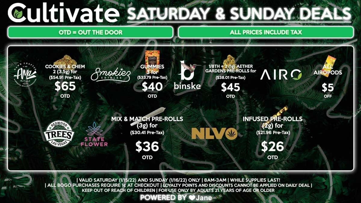 Cultivate Las Vegas Dispensary Daily Deals! Valid SATURDAY & SUNDAY 1/15-1/16 Only | 8AM-3AM | While Supplies Last!