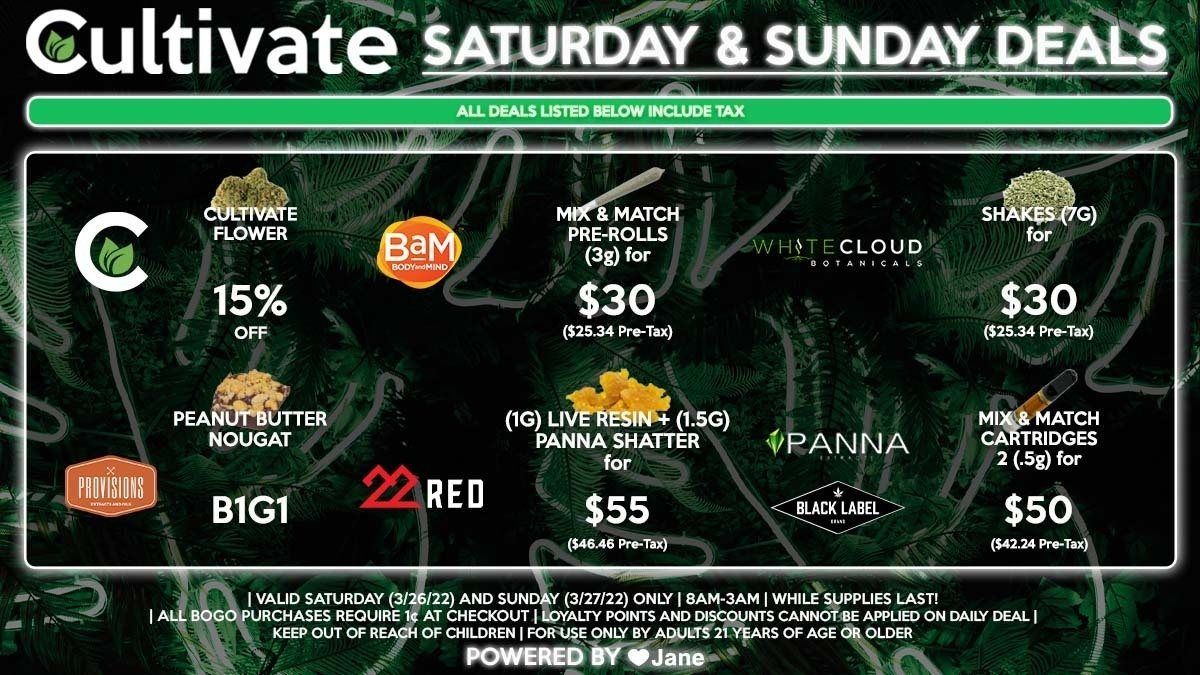 Cultivate Las Vegas Dispensary Daily Deals! Valid SATURDAY & SUNDAY 4/2-4/3 Only | 8AM-3AM | While Supplies Last!