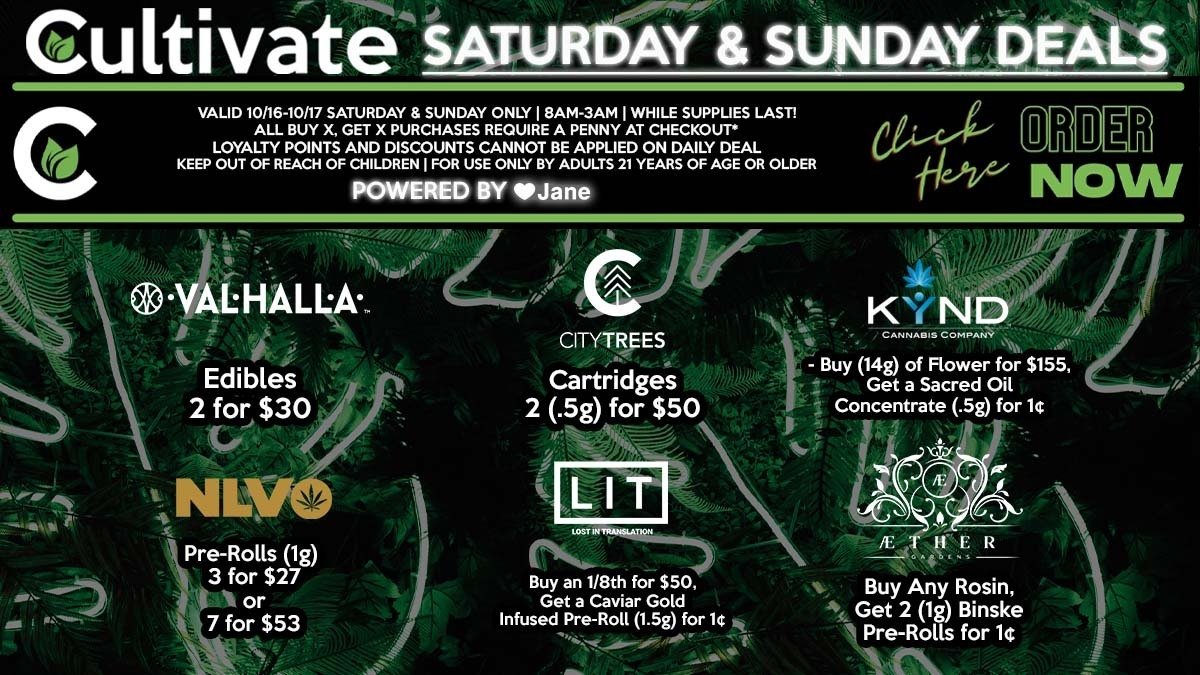 Cultivate Las Vegas Dispensary Daily Deals! Valid SATURDAY & SUNDAY 10/16-10/17 Only | 8AM-3AM | While Supplies Last!