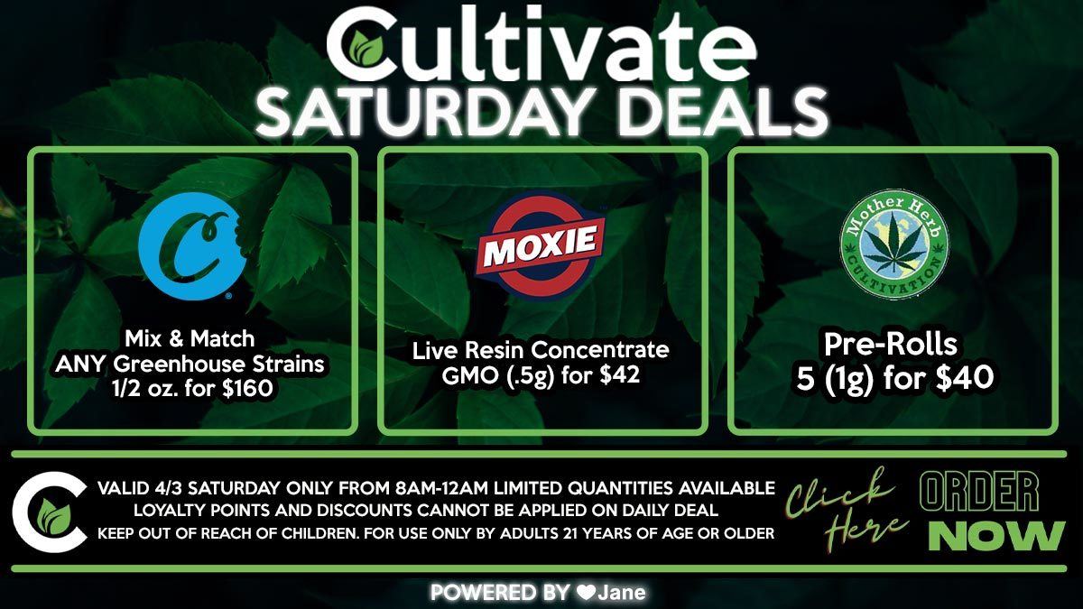 Cultivate Las Vegas Dispensary Daily Deals Valid SATURDAY Only 4/3  8AM-12AM While Supplies Last