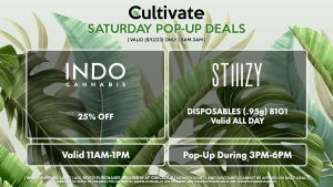 STIIIZY (S) Disposables (.95g) B1G1 Valid ALL DAY Pop-Up During 3PM-6PM INDO (S) 25% Off Valid 11AM-1PM