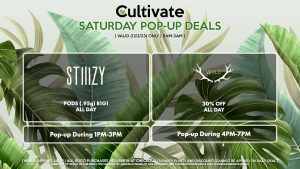 STIIIZY (S) Pods (.95g) B1G1 ALL DAY Pop-Up During 1PM-3PM WYLD (S) 30% Off All Day Valid 4PM-7PM 