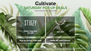 STIIIZY (S) Pods (.95g) B1G1 ALL DAY Pop-Up During 1PM-3PM WYLD (S) 30% Off All Day Valid 4PM-7PM