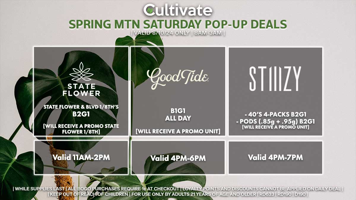 State Flower Good Tide STIIIZY Las Vegas Cultivate Spring Mountain